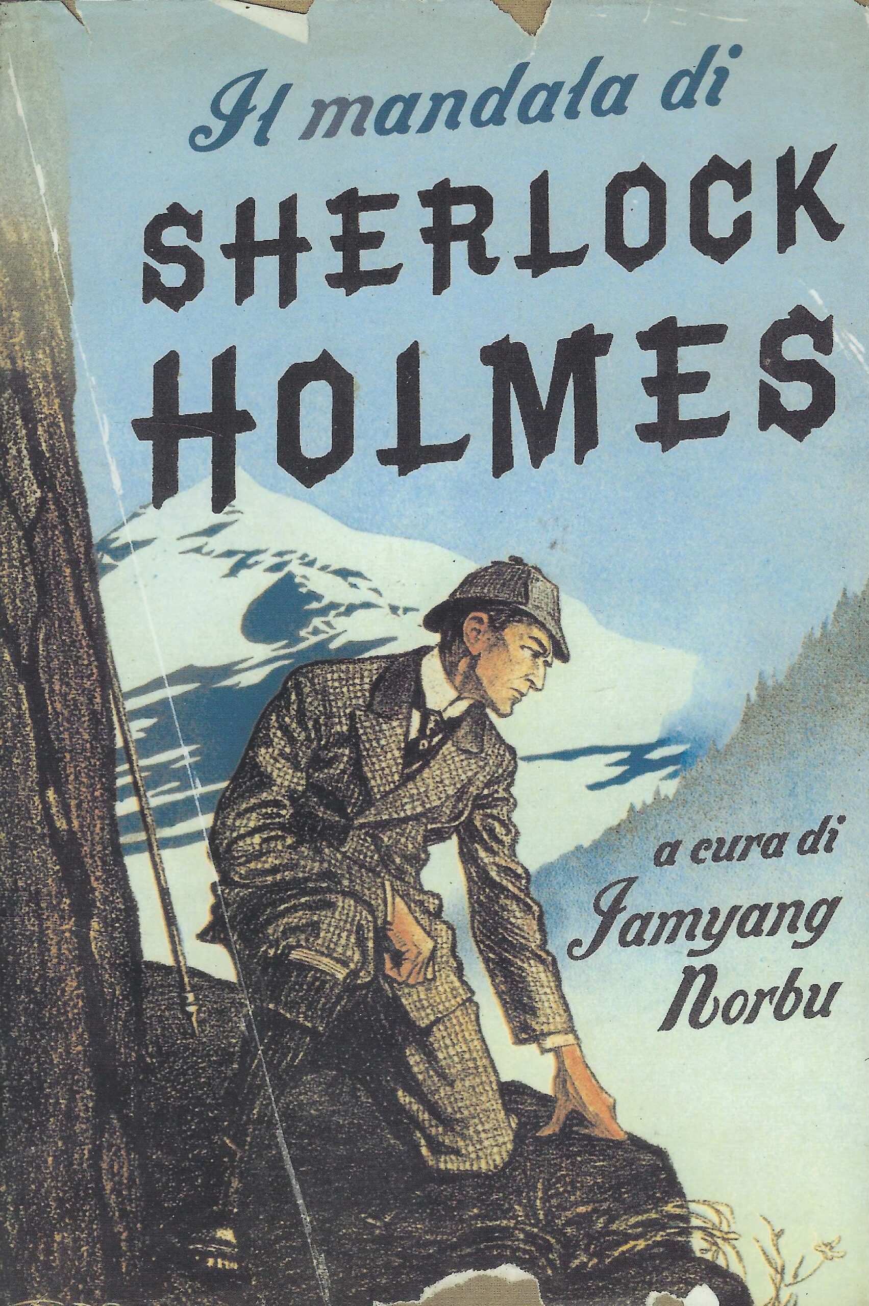 Il Mandala Di Sherlock Holmes : Gli Anni Mancanti,Basato Sui …