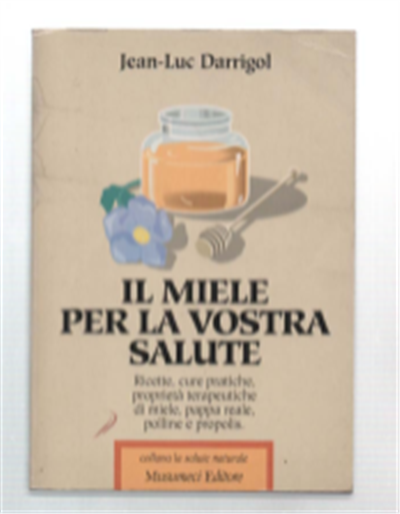 Il Miele Per La Vostra Salute
