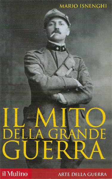 Il Mito Della Grande Guerra