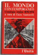 Il Mondo Contemporaneo. Cronologia Storica 1870/1974