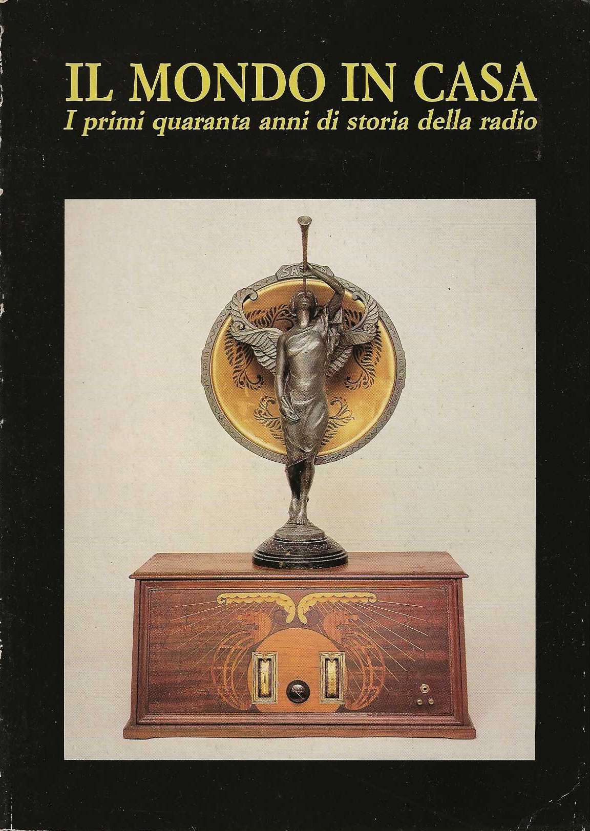 Il mondo in casa . I primi quaranta anni di …