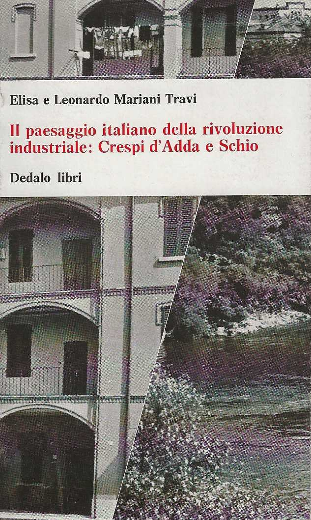 Il Paesaggio italiano della rivoluzione industriale: Crespi d'Adda e Schio