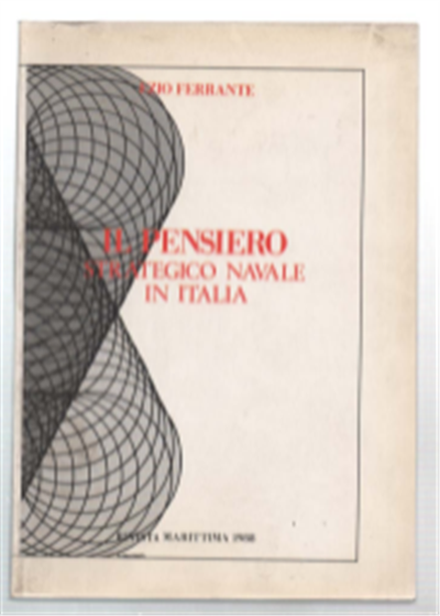 Il Pensiero Strategico Navale In Italia