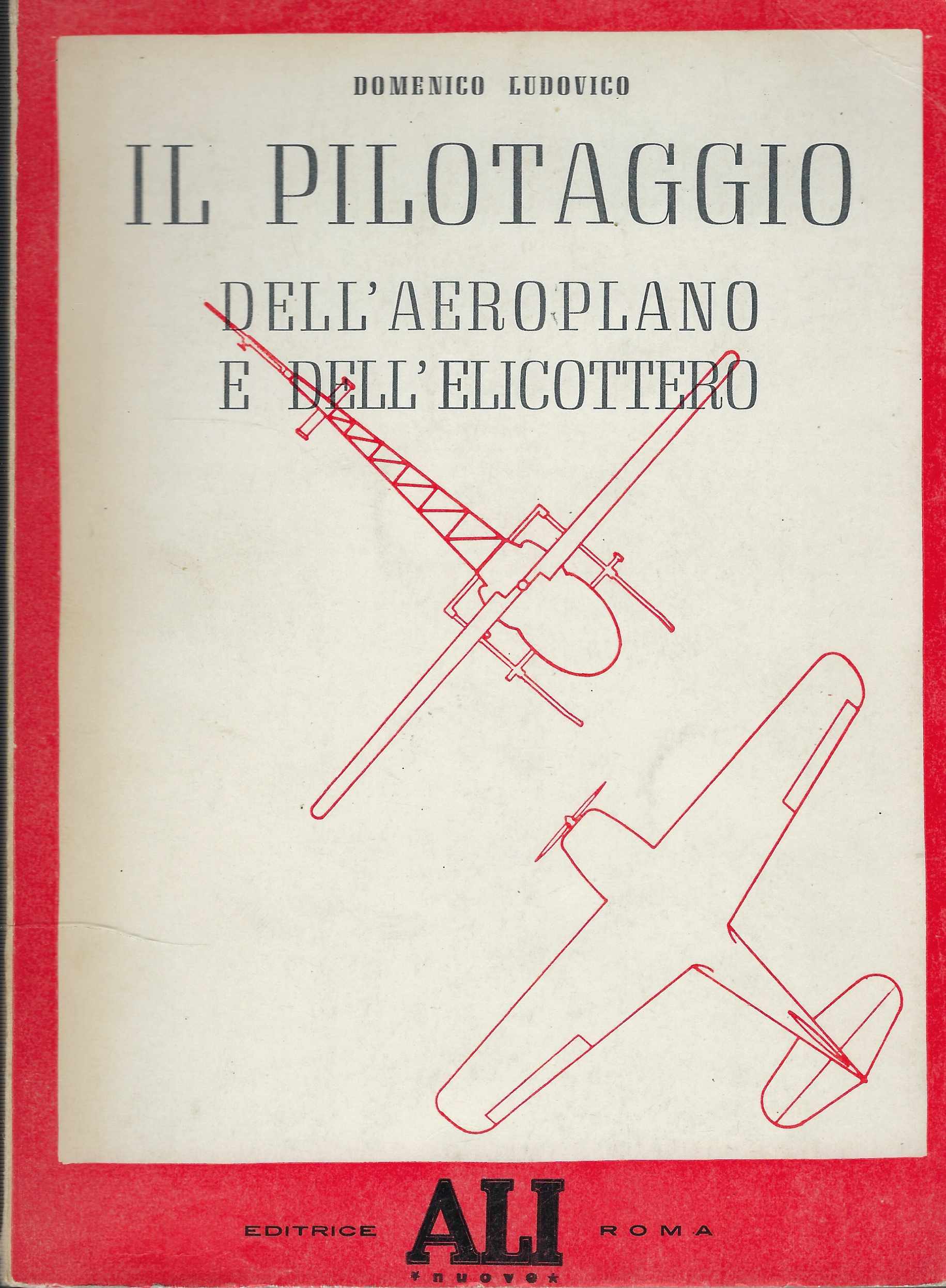 Il Pilotaggio Dell'aeroplano E Dell'elicottero