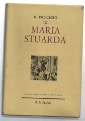 Il Processo Di Maria Stuarda