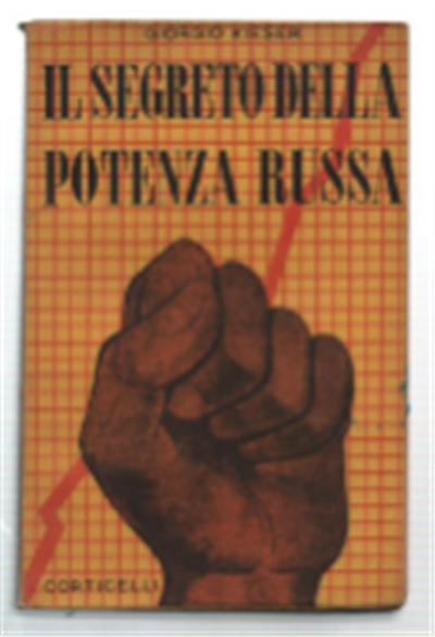 Il Segreto Della Potenza Russa. Le Basi Della Resistenza Sovietica