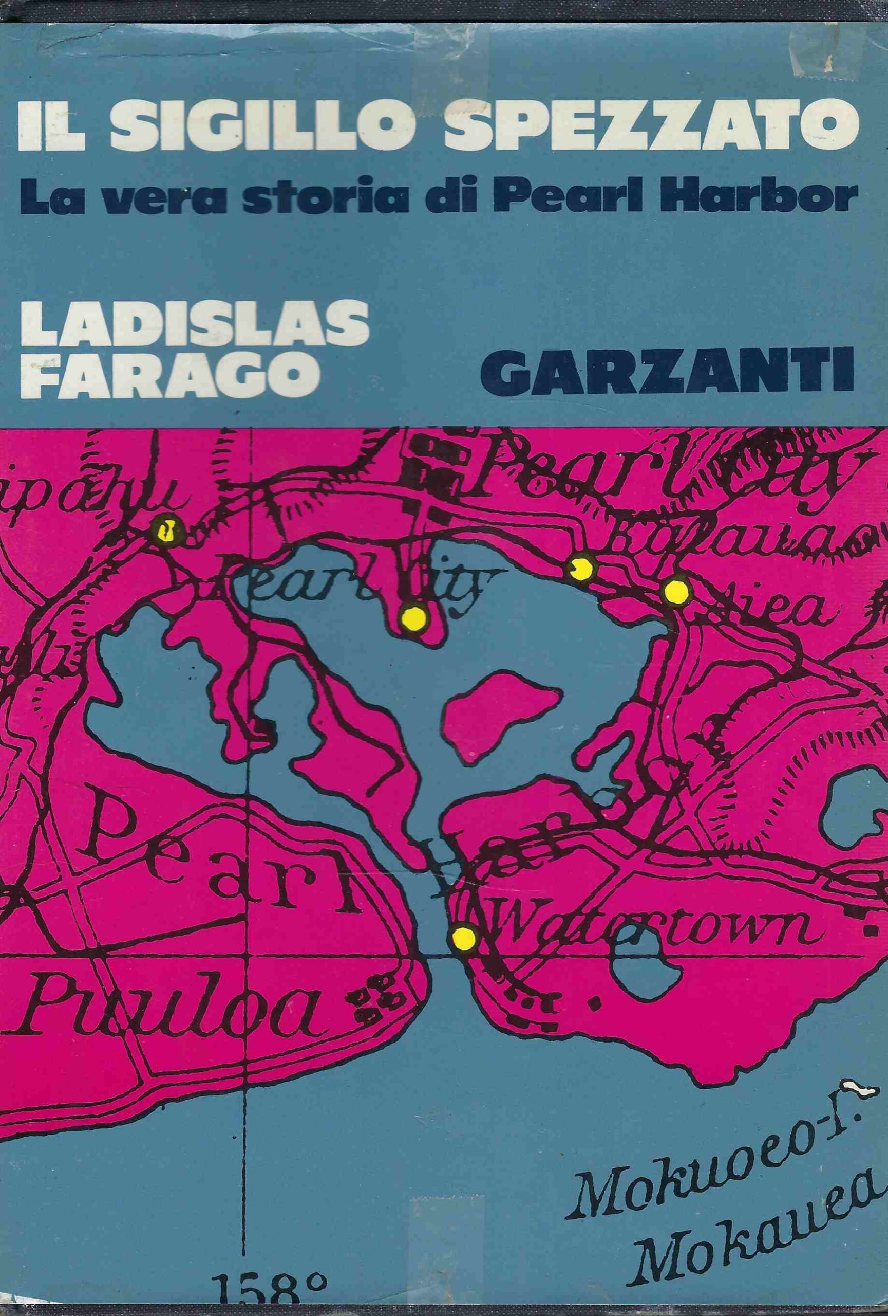 Il sigillo spezzato. La vera storia di Pearl Harbor