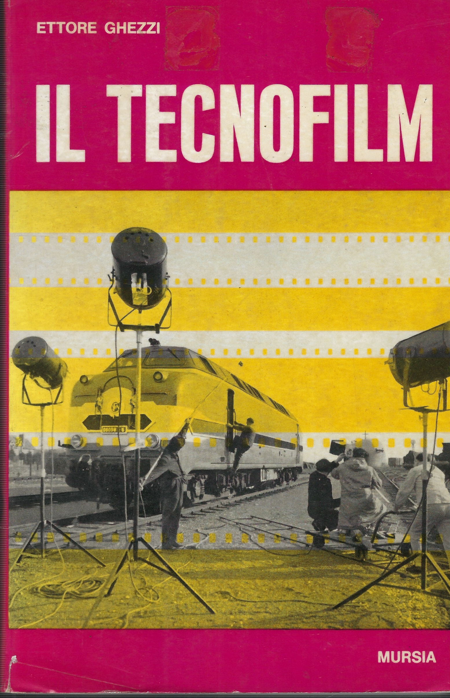 Il Tecnofilm : Sussidi Audiovisivi E Cinematografie Specializzate