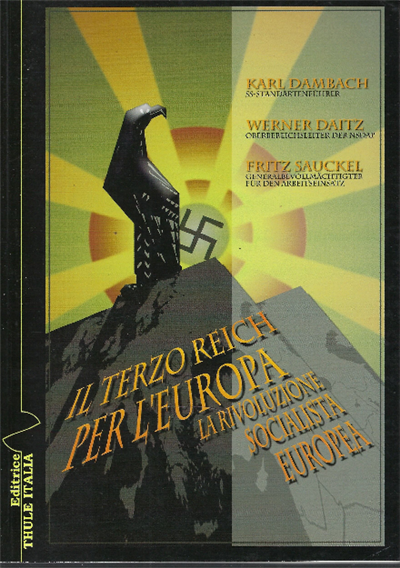 Il Terzo Reich per l'Europa. La rivoluzione socialista europea