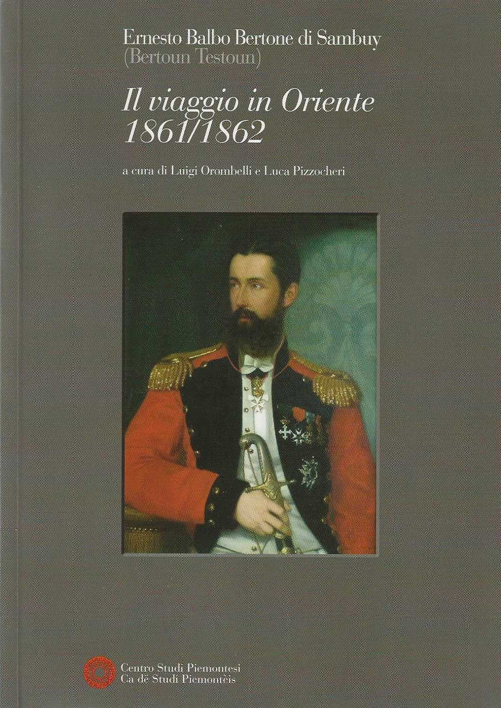 Il Viaggio in Oriente 1861/1862