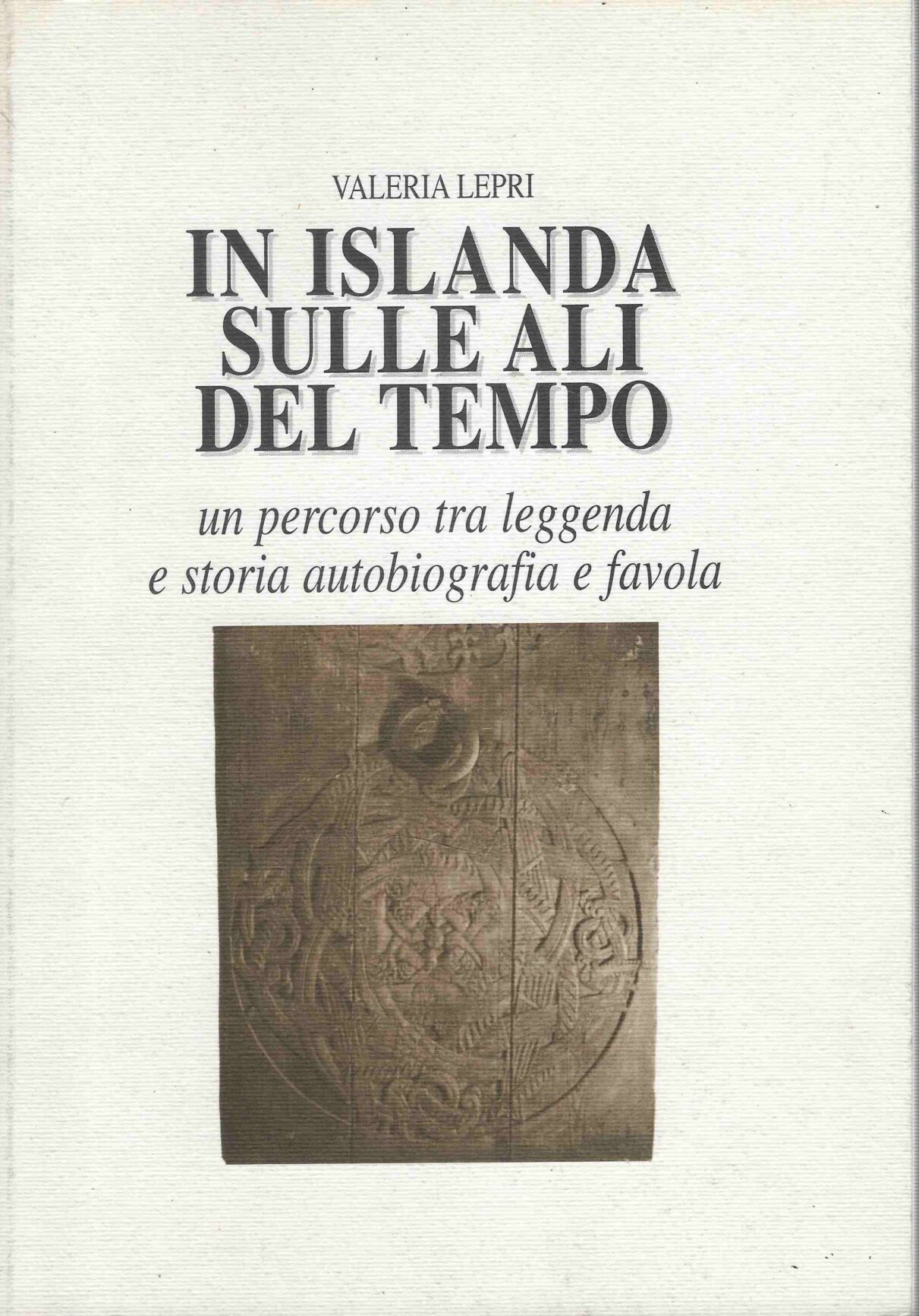 In Islanda sulle ali del tempo. un percorso tra leggenda …