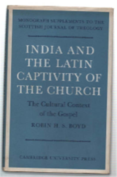 India And The Latin Captivity Of The Church. The Cultural …