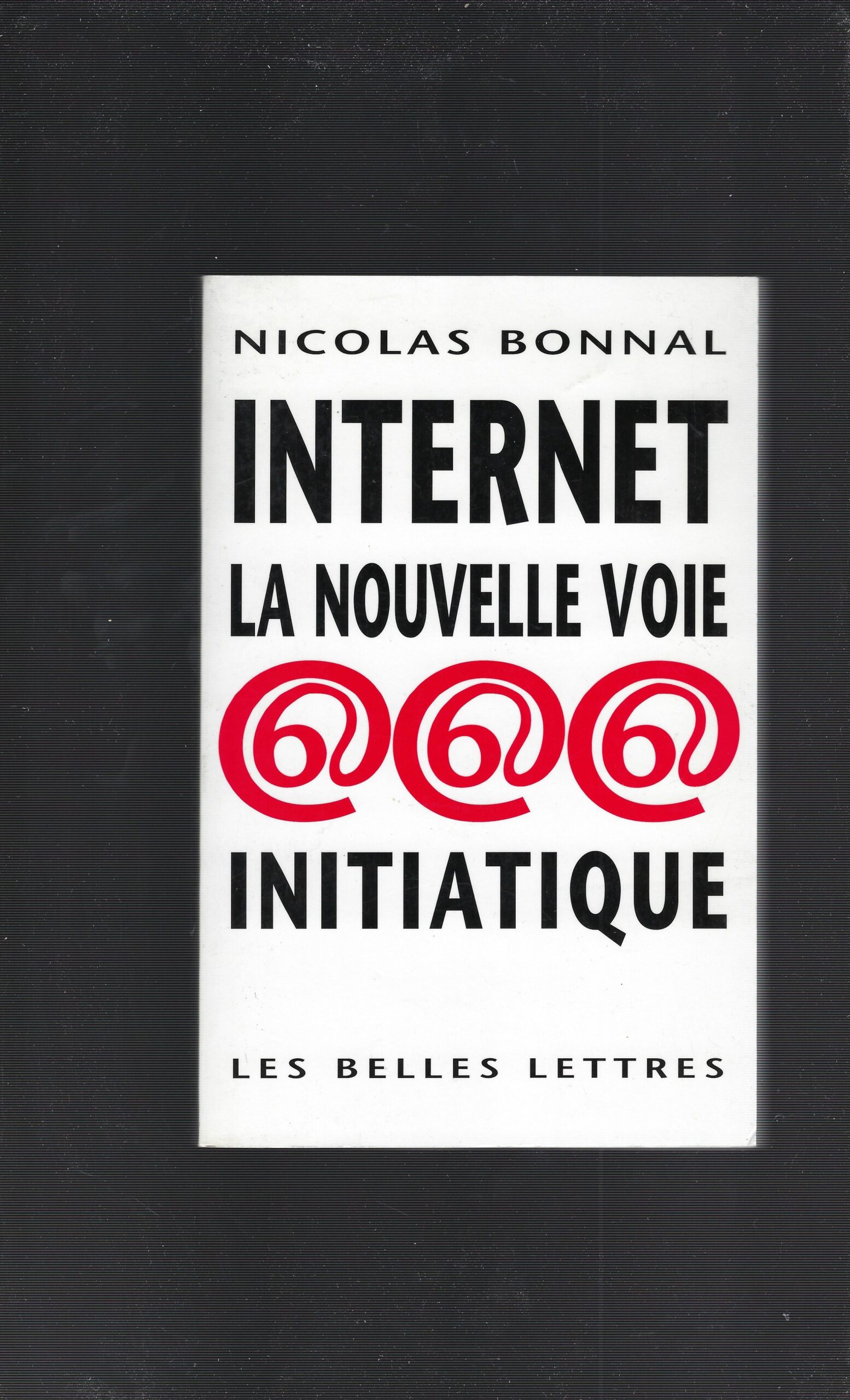 Internet La Nouvelle Voie Initiatique