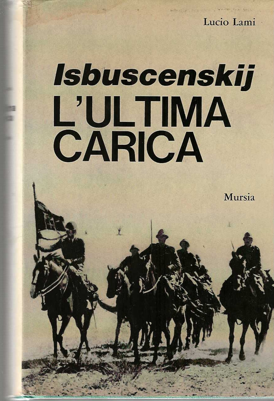Isbuscenskij : L'ultima Carica
