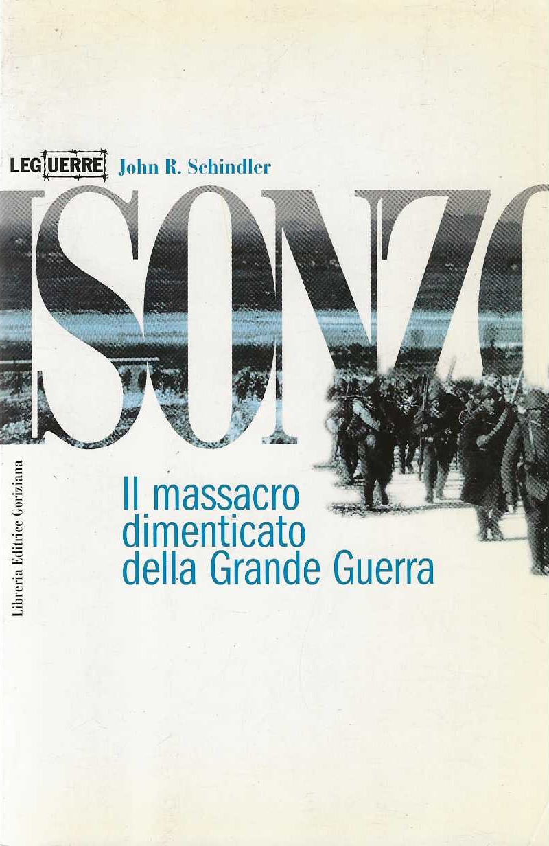 Isonzo . Il massacro dimenticato della Grande Guerra