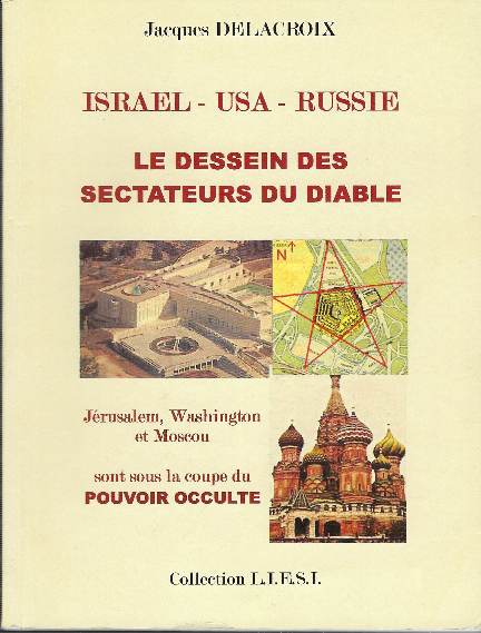 Israel - Usa - Russie Le Dessein Des Sectateurs Du …