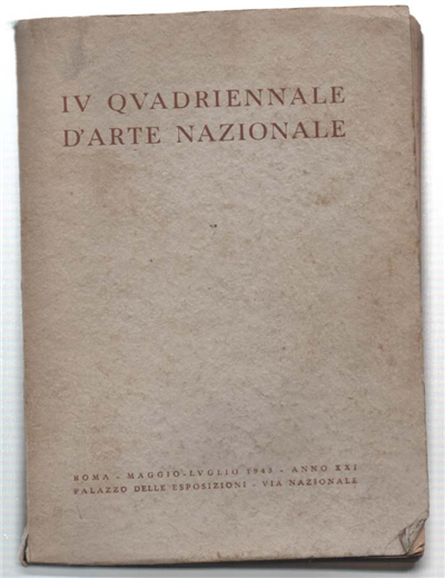 Iv Quadriennale D'arte Nazionale Sotto Gli Auspici Del Duce Del …