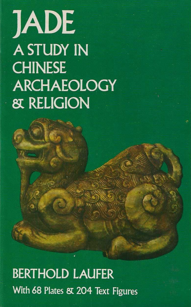 Jade a study in chinese archaeology & religion