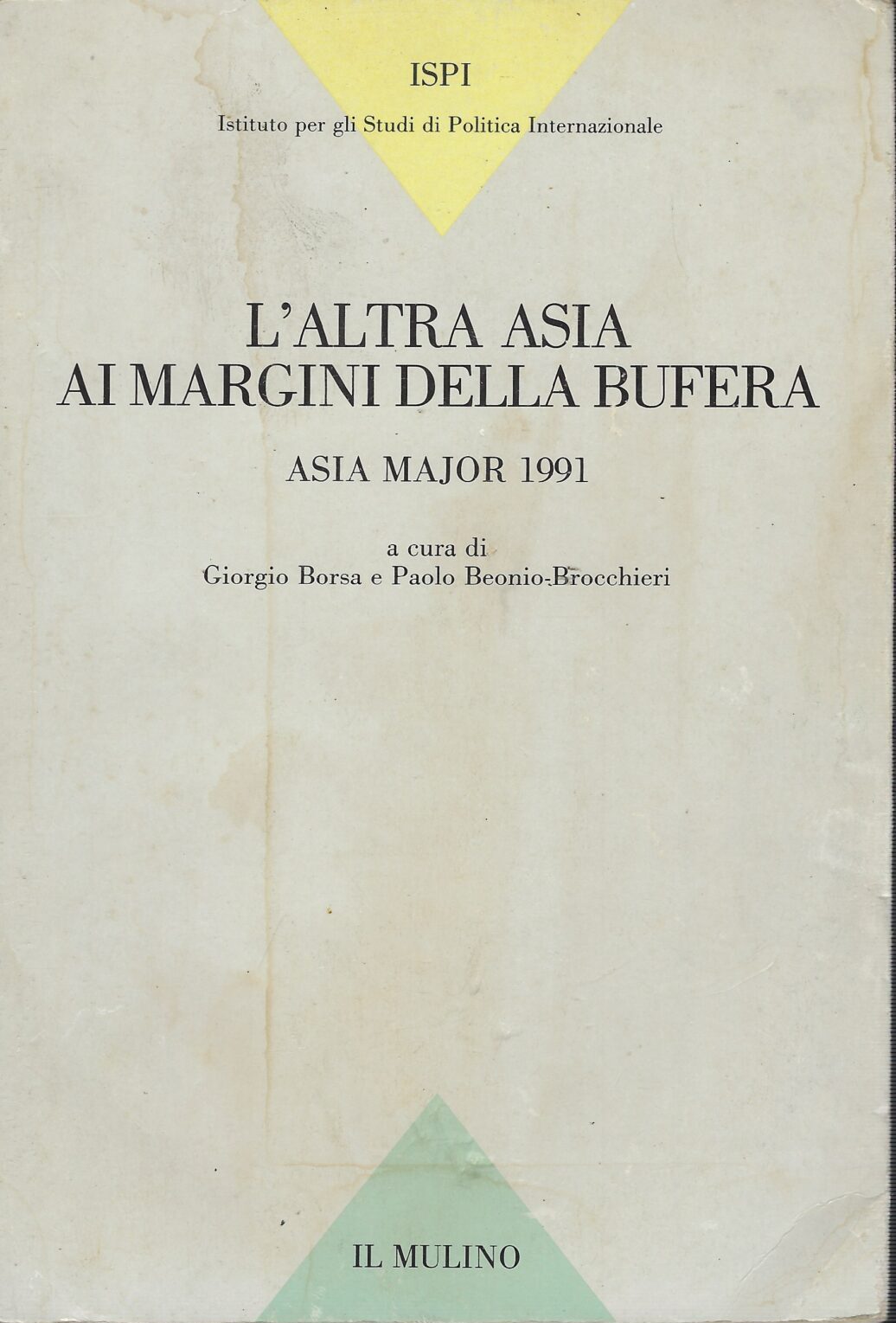 L'altra Asia Ai Margini Della Bufera .Asia Major 1991