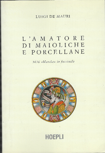 L'amatore Di Maioliche E Porcellane