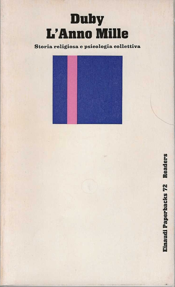 L' Anno Mille. Storia religiosa e psicologia collettiva.