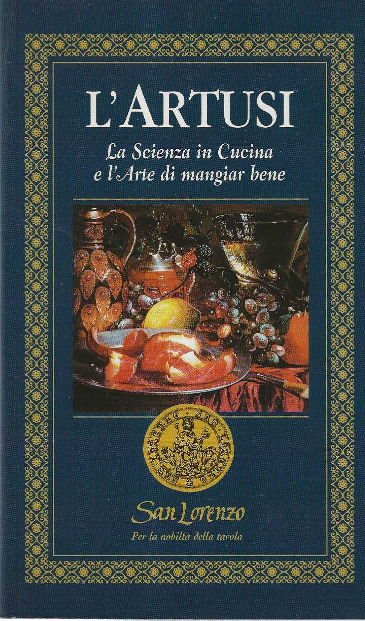 L'artusi la scienza in cucina e l'arte di mangiar bene