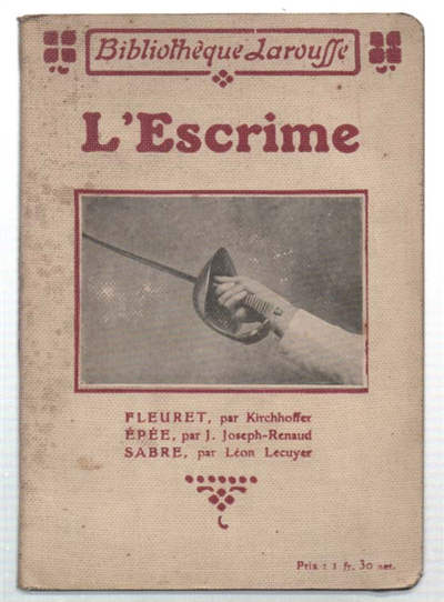 L'escrime. Fleuret, Épée, Sabre