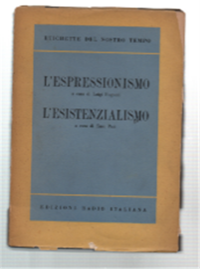 L'espressionismo. L'esistenzialismo