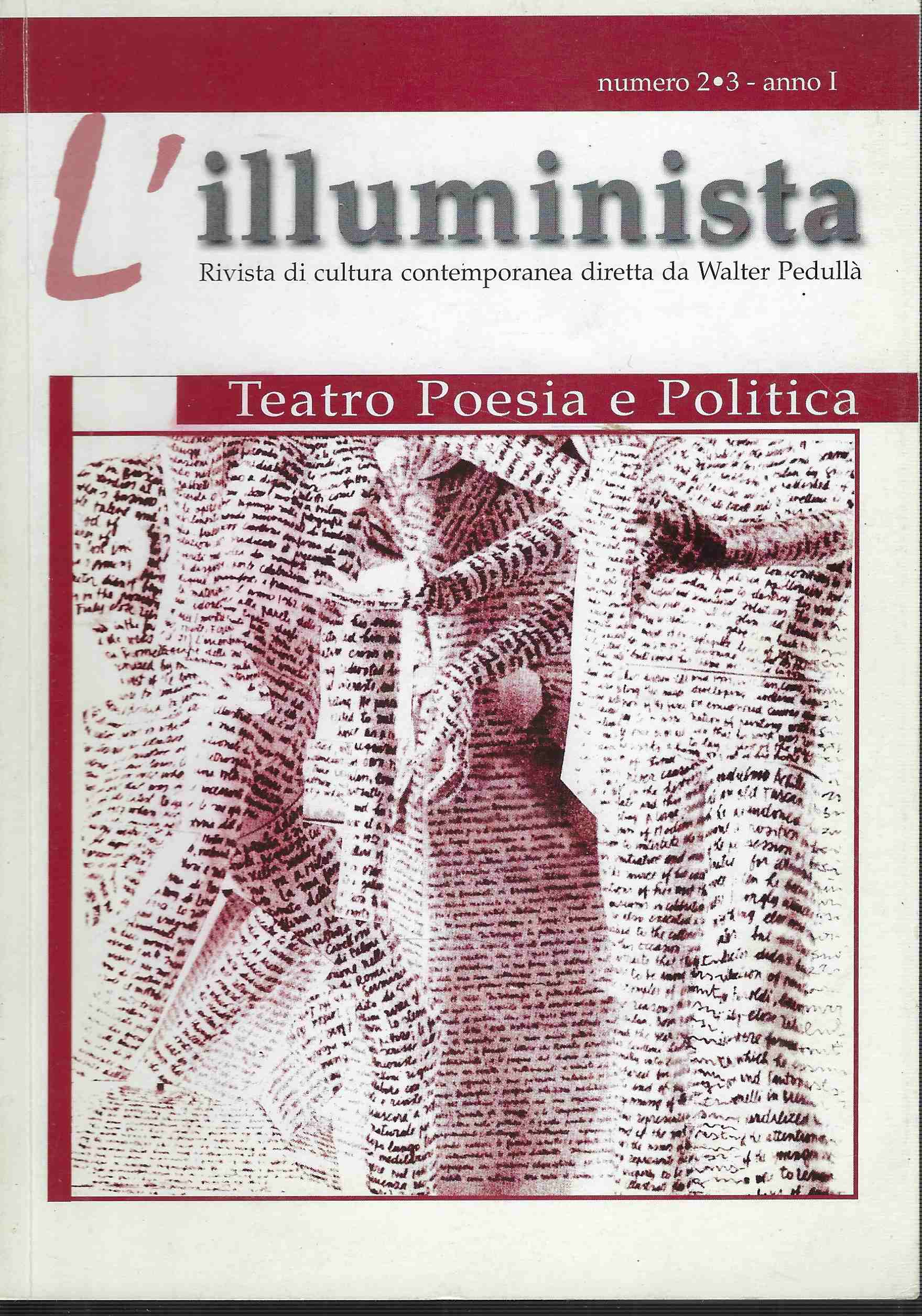 L' illuminista. Rivista di cultura contemporanea diretta da Walter Pedullà. …