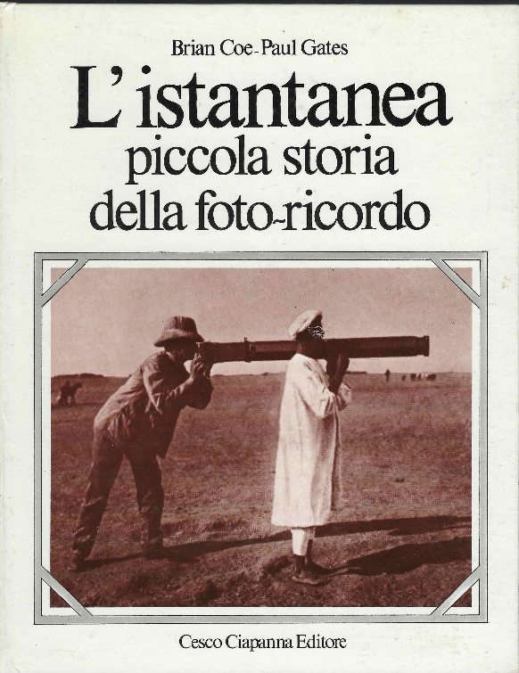 L'istantanea Piccola Storia Della Foto-Ricordo