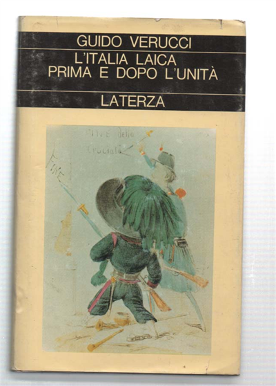 L'italia Laica Prima E Dopo L'unità 1848 - 1876