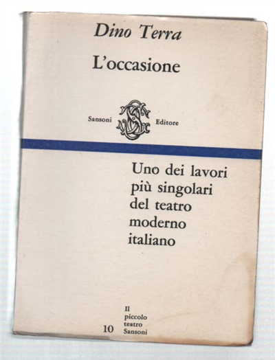 L'occasione. Un Romanzo Rappresentabile In Due Tempi