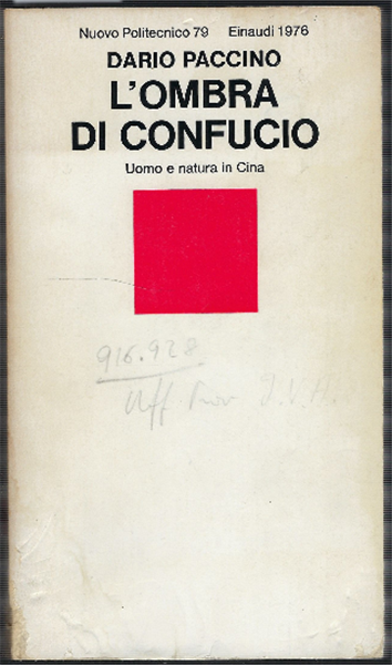 L'ombra Di Confucio. Uomo E Natura In Cina