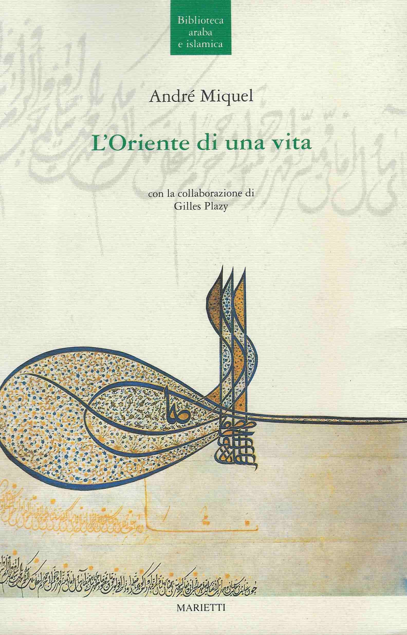 L'oriente di una vita