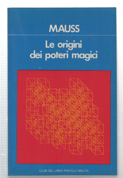 L'origine Dei Poteri Magigi E Altgri Saggi Di Sociologia Religiosa