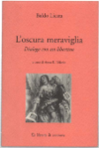 L'oscura Meraviglia. Dialogo Con Un Libertino