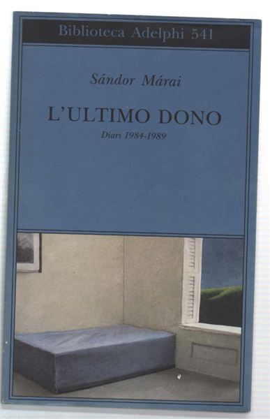 L'ultimo Dono. Diari Dal 1984-1989