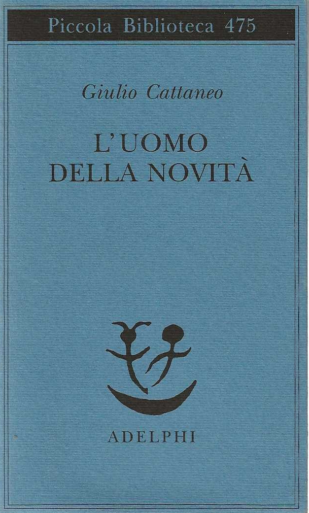 L'uomo della novità