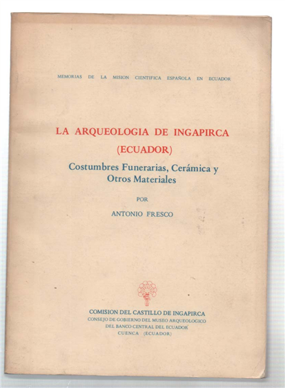 La Arqueologia De Ingapirca (Ecuador). Costumbres Funerarias, Cerámica Y Otros …