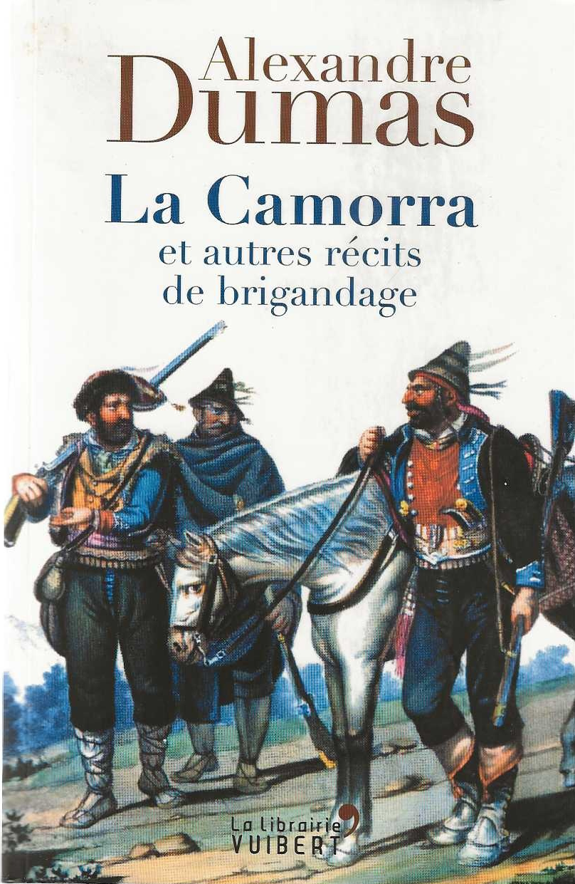 La Camorra et autres récits de brigandage