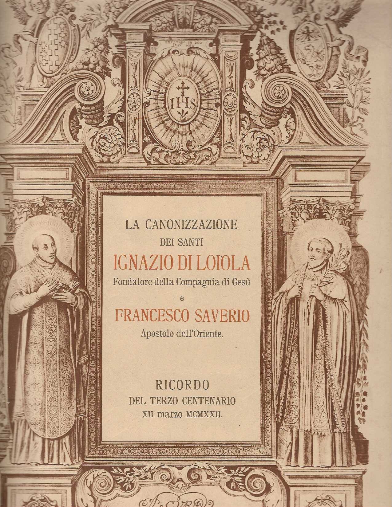 La Canonizzazione dei santi ignazio di Loiola fondatore della compagnia …