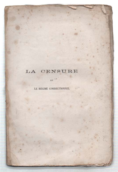 La Censure Et Le Régime Correctionnel Étude Sur La Presse …