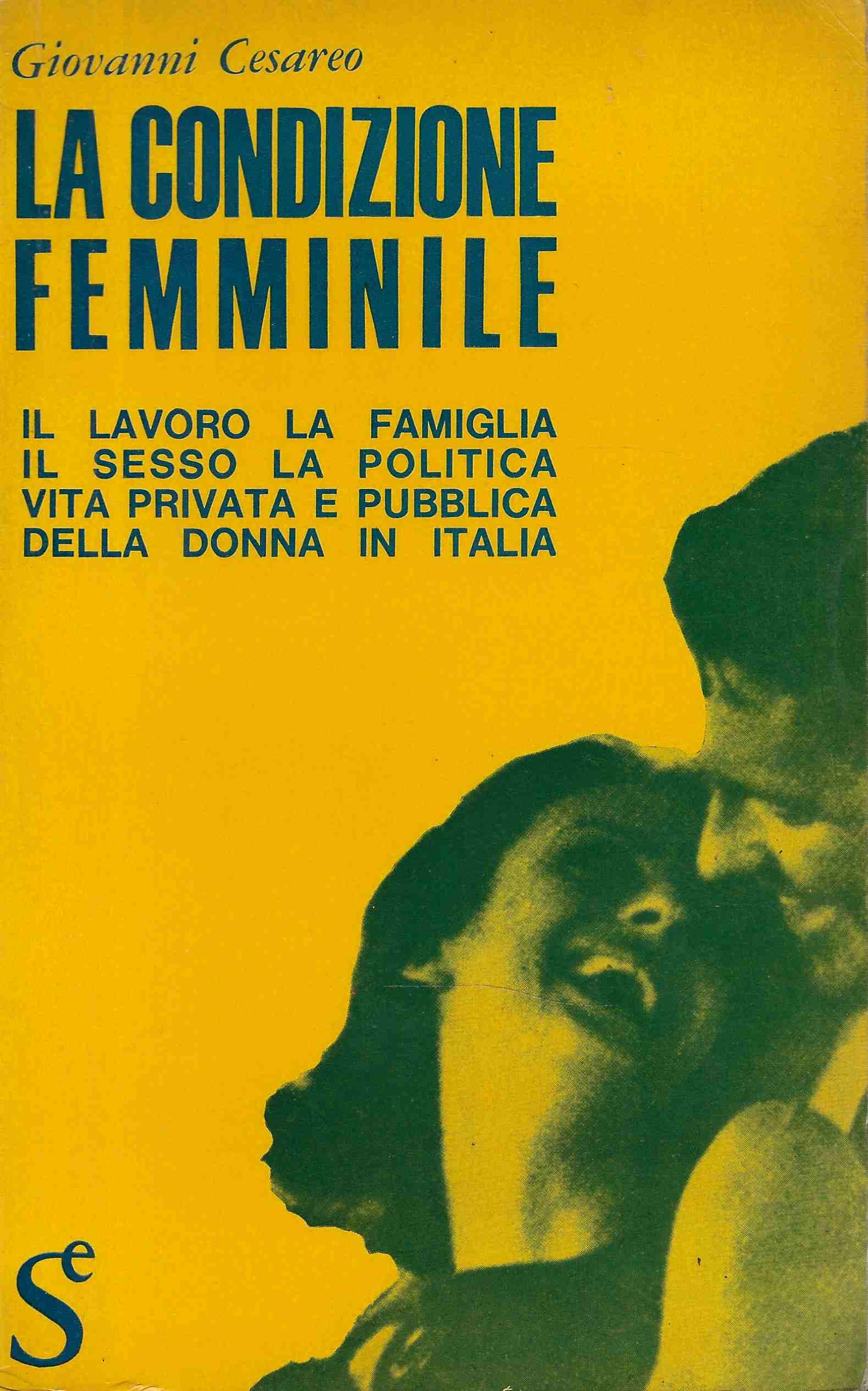 La condizione femminile . Il lavoro la famiglia il sesso …