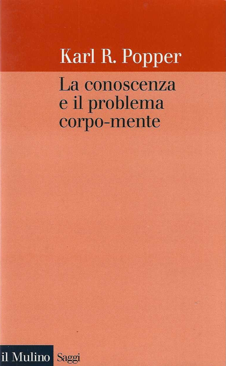 La conoscenza e il problema corpo-mente