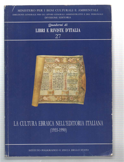 La Cultura Ebraica Nell'editoria Italiana (1955-1990). Quaderni Di Libri E …