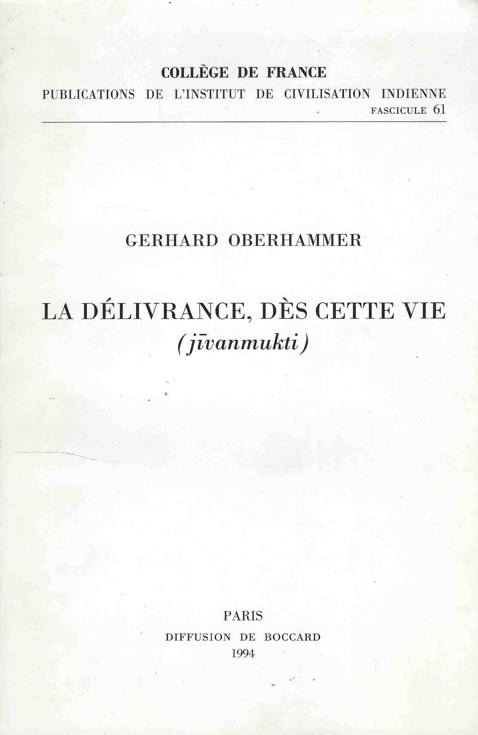 La Délivrance, Dès Cette Vie : Jivanmukti