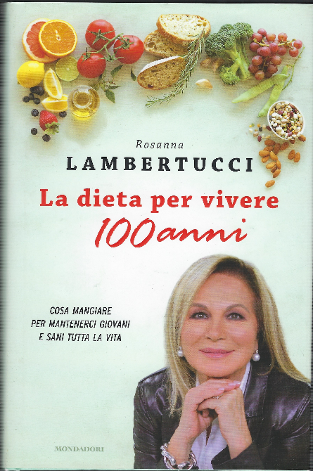 La Dieta Per Vivere 100 Anni