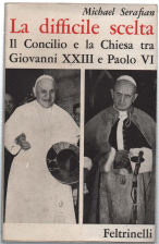 La Difficile Scelta. Il Concilio E La Chiesa Tra Giovanni …