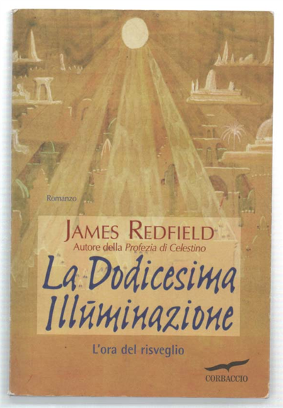 La Dodicesima Illuminazione. L'ora Del Risveglio