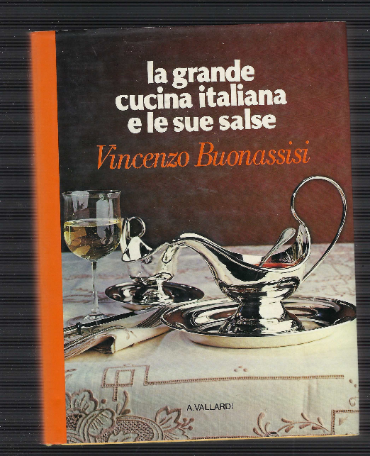 La Grande Cucina Italiana E Le Sue Salse